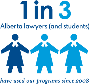 Provided confidential help to more than 21% of the lawyers in Alberta since 2008